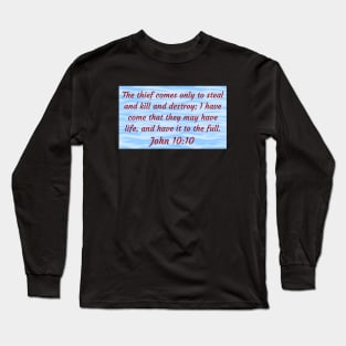 Bible Verse John 10:10 Long Sleeve T-Shirt